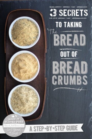 3 Secrets To Taking The Bread Out Of Bread Crumbs #glutenfree #vegan