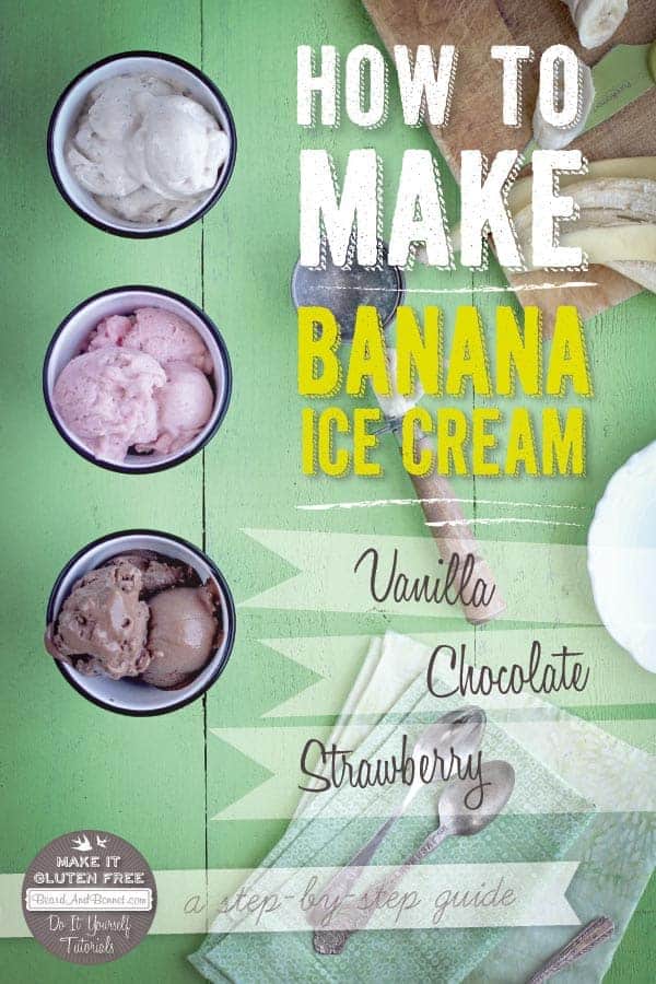 How To Make Banana Ice Cream {Beard and Bonnet} #glutenfree #vegan