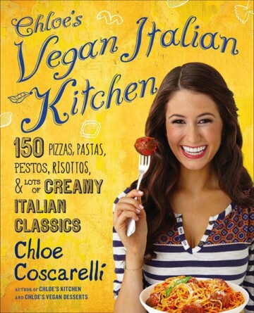 Chloe's Vegan Italian Kitchen: My Vegan MoFo Cookbook of the Week