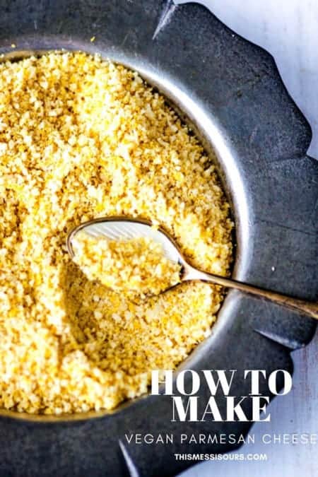 How To Make Vegan Parmesan Cheese - This Mess Is Ours